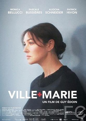 Смотреть онлайн Виль-Мари / Ville-Marie (2015)