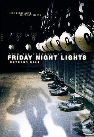 Смотреть онлайн В лучах славы / Friday Night Lights (2004)