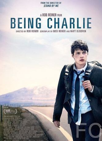 Смотреть онлайн Быть Чарли / Being Charlie (2015)