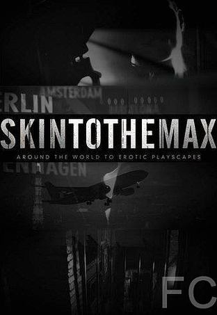 Без комплексов / Skin to the Max (2011)
