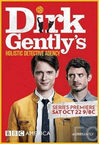 Смотреть онлайн Детективное агентство Дирка Джентли / Dirk Gently's Holistic Detective Agency (2016)