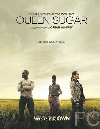 Королева сахара / Queen Sugar (2016)