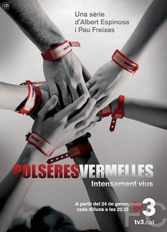 Красные браслеты / Polseres vermelles (2011)