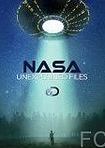 НАСА: Необъяснимые материалы / NASA's Unexplained Files (2012)