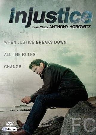 Несправедливость / Injustice (2011)