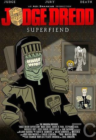 Судья Дредд: Суперзлодей / Judge Dredd: Superfiend (2014)