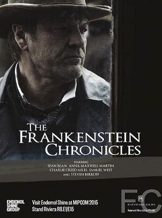 Хроники Франкенштейна / The Frankenstein Chronicles (2015)