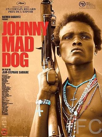 Джонни – Бешеный Пес / Johnny Mad Dog (2008)