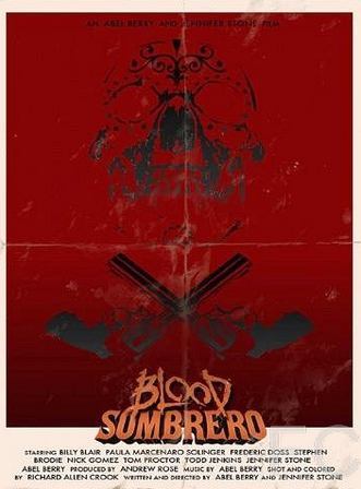 Кровавое сомбреро / Blood Sombrero (2016)