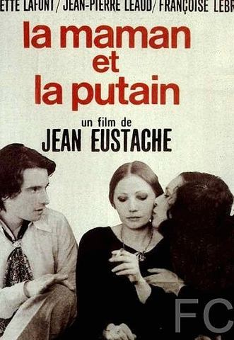 Мамочка и шлюха / La maman et la putain (1973)