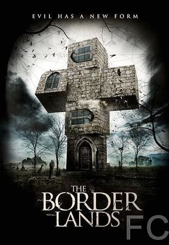 Смотреть онлайн Пограничная полоса / The Borderlands (2013)