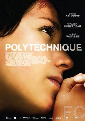 Смотреть онлайн Политех / Polytechnique (2008)