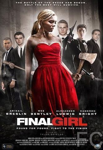 Смотреть онлайн Последняя девушка / Final Girl (2015)
