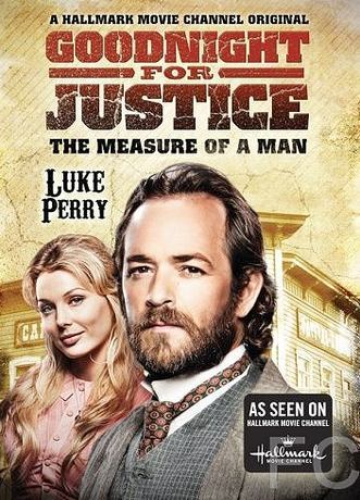 Смотреть онлайн Правосудие Гуднайта 2: Мерило мужчины / Goodnight for Justice: The Measure of a Man (2012)