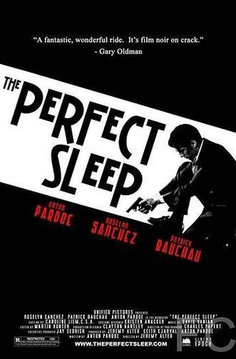 Смотреть онлайн Прекрасный сон / The Perfect Sleep (2009)