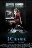 Смотреть онлайн Преступление по интернету / iCrime (2010)