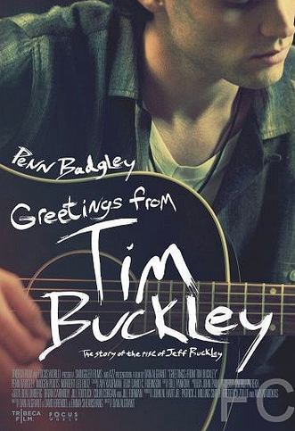 Смотреть онлайн Привет от Тима Бакли / Greetings from Tim Buckley (2012)