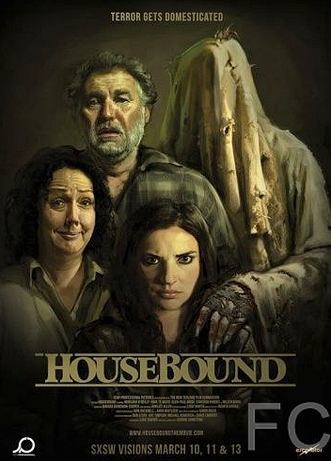 Смотреть онлайн Привязанные к дому / Housebound (2014)