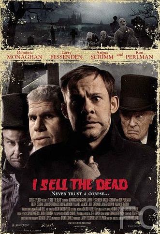 Смотреть онлайн Продавец мертвых / I Sell the Dead (2008)