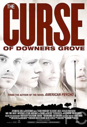 Смотреть онлайн Проклятие Даунерс-Гроув / The Curse of Downers Grove (2015)