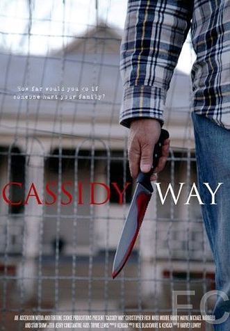 Смотреть онлайн Путь Кэссиди / Cassidy Way (2016)