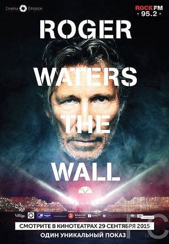 Смотреть онлайн Роджер Уотерс: The Wall / Roger Waters the Wall (2014)