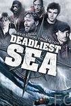 Смотреть онлайн Смертельное море / Deadliest Sea (2009)
