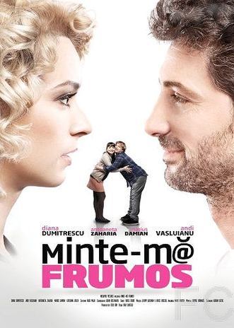 Смотреть онлайн Солги красиво / Minte-m frumos (2012)