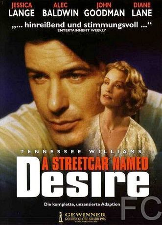 Смотреть онлайн Трамвай «Желание» / A Streetcar Named Desire (1995)