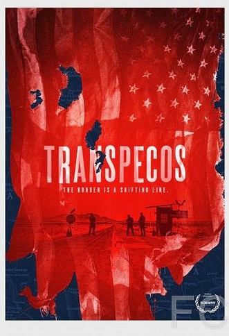 Смотреть онлайн Транс-Пекос / Transpecos (2016)