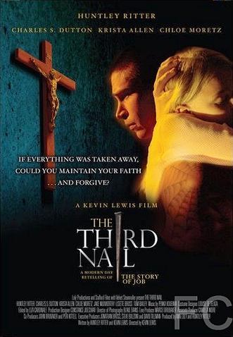 Смотреть Третий гвоздь / The Third Nail (2007) онлайн на русском - трейлер