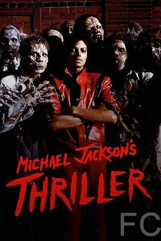 Смотреть онлайн Триллер / Michael Jackson: Thriller (1983)