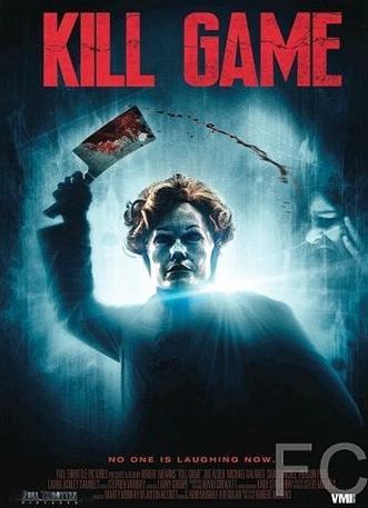 Смотреть онлайн Убийственная игра / Kill Game (2015)