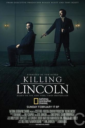 Смотреть онлайн Убийство Линкольна / Killing Lincoln 
