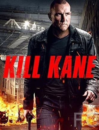 Смотреть онлайн Убить Кейна / Kill Kane 