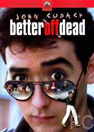 Смотреть онлайн Уж лучше умереть / Better Off Dead... (1985)