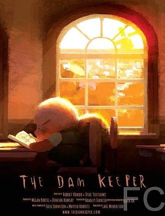 Смотреть онлайн Хранитель плотины / The Dam Keeper (2014)