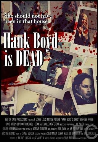 Смотреть онлайн Хэнк Бойд мёртв / Hank Boyd Is Dead (2015)