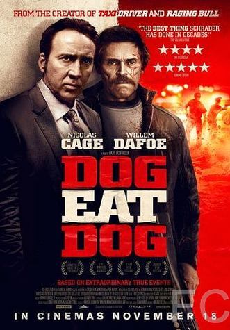 Смотреть Человек человеку волк / Dog Eat Dog (2016) онлайн на русском - трейлер