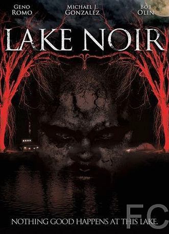 Смотреть онлайн Чёрное озеро / Lake Noir (2011)