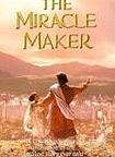Смотреть онлайн Чудотворец / The Miracle Maker (2000)