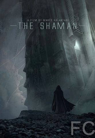 Смотреть Шаман / The Shaman (2015) онлайн на русском - трейлер