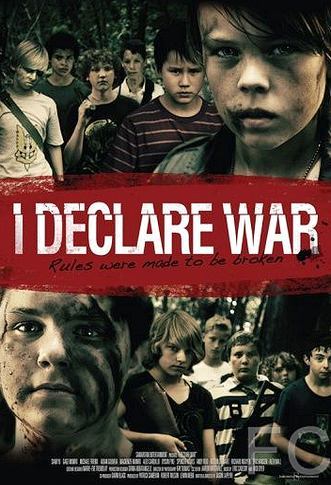 Я объявляю войну / I Declare War (2012)