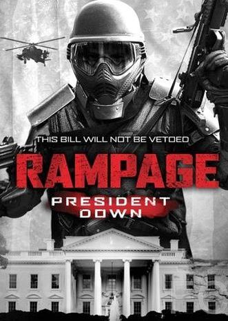 Ярость 3 / Rampage: President Down (2016)