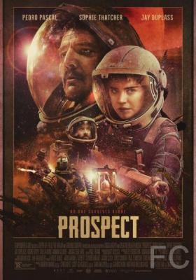 Смотреть Перспектива / Prospect (2018) онлайн на русском - трейлер